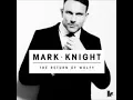Mark Knight - The Return Of Wolfy (Original Mix)