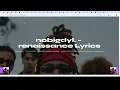 ​nobigdyl. – ​​​​renaissance Lyrics