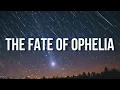 Lagu The Fate of Ophelia - Afrobeats (Taylor Swift Cover){Lyrics}