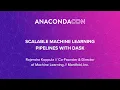 Scalable Machine Learning Pipelines with Dask