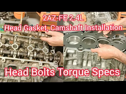 Download MP3 Part(3) 2AZ-FE 2.4L Cylinder Head Gasket, Bolts Torque And Camshaft Installation of Toyota Camry