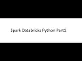 Spark Databricks Python Part1