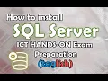 How to install SQL Server - ICT Specialist Proficiency Hands-On 2nd Exam Preparation