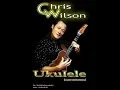 Smooth Jazz Full Album. Relax Ukulélé-Chris Wilson