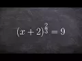 Solve an equation with fractional powers by raising both side to the reciprocal power