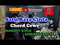 Download Lagu Satu Rasa Cinta Karaoke Chord Cewe | Koplo Kendang Rampak