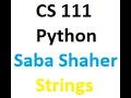 cs111 Saba Shaher Strings Part 1