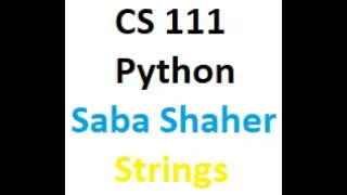 cs111 Saba Shaher Strings Part 1