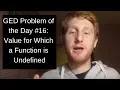 GED Math Problem of the Day For which value of x is this expression undefined