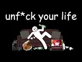 how to unf ck your life in 7 minutes explained by a stick figure