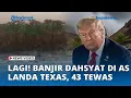 Download Lagu Lagi! Bencana Terjadi di Amerika Serikat Kini Texas Diterjang Banjir Dahsyat
