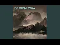 Download Lagu Dj Viral 2024