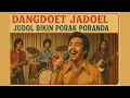 Download Lagu LAGU DANGDOET JADUL ll JUDOL BIKIN PORAK PORANDA