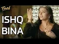 Ishq Bina - Taal - A.R. Rahman , A.R. Rahman - Anuradha Sriram , Sonu Nigam , Sujatha