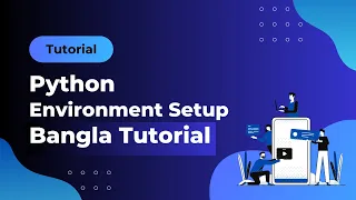python environment setup Python Bangla Tutorial 02