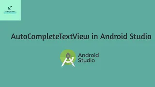 Lecture 13 AutoCompleteTextView in Android Studio