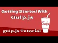 Gulp js Tutorial - Getting Started With Gulp js Sass