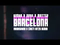 Download Lagu Andra, Dony \u0026 Matteo - Barcelona (Moonsound \u0026 Cristi Nitzu Remix) (Lyric Video)