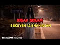 Lagu Kisah Seram Seksyen 12 Shah Alam, Kisah Peronda Polis \u0026 Jln Bukit Grik