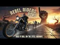 Lagu The Outlaw Rock | Rebel Riders Road | Rock n Roll on the Steel Highway