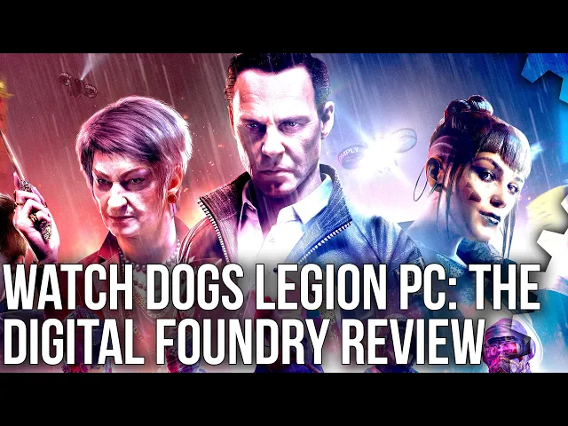 Watch Dogs Legion PC Review: Ray Tracing + GFX Upgrades - A Taste of Next-Gen?