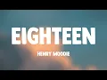 Download Lagu eighteen - Henry Moodie (Lyrics) 🎻