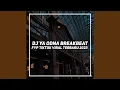 Download Lagu DJ YA ODNA BREAKBEAT