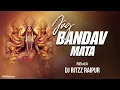 Download Lagu Jug Bandav Mata (Remix) _ DJ RITZZ RAIPUR