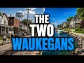 The Tension Between The Two Waukegans