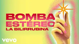 Bomba Estéreo - La Bilirrubina (Audio)