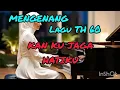 Download Lagu Mengenang Lagu Th 60, Kan Ku Jaga Hatiku #pelepasrindu #temansantai #pelepeslelah