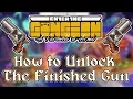 Enter the Gungeon A Farewell to Arms - How to Unlock The Finished Gun