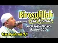 Lagu Sholawat Merdu Azzahir | Birosulillah Wal Badawi | Versi Koplo Terbaru 2024 | Full Lirik