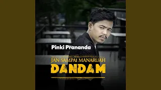 Jan Sampai Manaruah Dandam