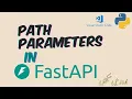 Path parameters in FastAPI
