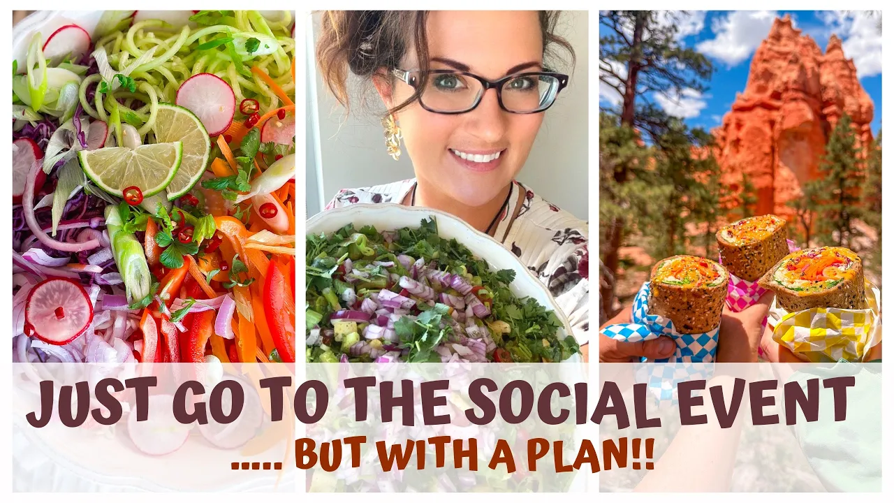 JUST GO TO THE SOCIAL EVENT ...BUT WITH A PLAN - RAW FOOD VEGAN SOLUTIONS