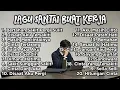 Lagu Lagu Enak Didengar Saat Santai Dan Kerja || Bagus Untuk Menaikan Mood Kerja Terbaru 2025