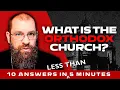 Download Lagu What is the Orthodox Church? 10 answers in less than 5 minutes