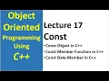 Const Object and Function in C Const Object and Const Member Function in OOP Tutorail Lecture 17