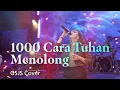 Download Lagu 1000 Cara Tuhan Menolong | GSJS Cover