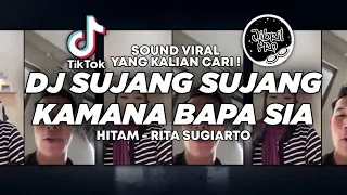 dj sujang sujang kamana bapa sia hitam rita sugiarto tiktok viral 2026 jibril pro version