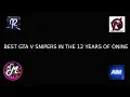 Download Lagu Top 10 best snipers in the 12 years of gta online