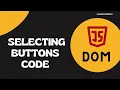14 Select Buttons using getElementsByClassName and change button colors in the DOM - DOM