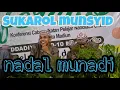 Download Lagu SUKAROL MUNSYID (NADAL MUNADI)