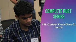 Complete Rust Series Control Flow Part-2 - Loops
