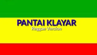 Download PANTAI KLAYAR - Reggae Version Full Lirik MP3