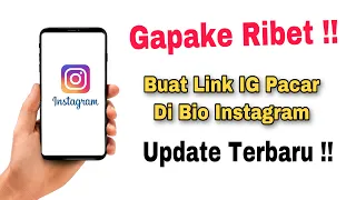 cara buat link ig pacar di bio instagram terbaru