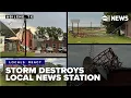 Severe storms in Texas lead to major damage to town and local news station