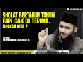 Download Lagu 60 Tahun Salat Tapi Gak Diterima?! Jangan Sampai Itu Kamu! | DR Syafiq Riza Basalamah, M.A
