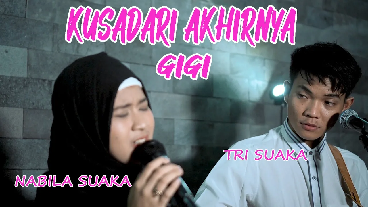 KUSADARI AKHIRNYA - GIGI (LIRIK) LIVE AKUSTIK BY NABILA SUAKA FT. TRI SUAKA KUSADARI AKHIRNYA - GIGI (LIRIK) LIVE AKUSTIK BY NABILA SUAKA FT. TRI SUAKA